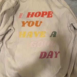 I hope you have a good day hoodie!!